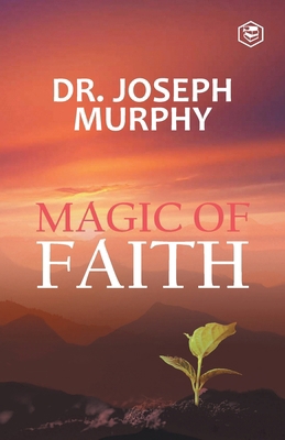 The Magic Of Faith 8195924972 Book Cover