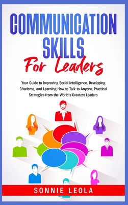 Communication Skills for Leaders: Your Guide to... 3985565511 Book Cover