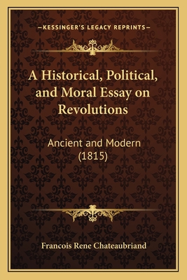 A Historical, Political, and Moral Essay on Rev... 116593583X Book Cover