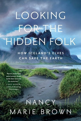 Looking for the Hidden Folk: How Iceland's Elve... 1639362282 Book Cover