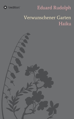 Verwunschener Garten: Haiku [German] 3347233506 Book Cover