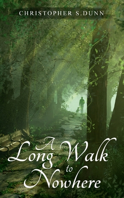 A Long Walk to Nowhere 1649535635 Book Cover