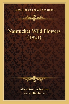 Nantucket Wild Flowers (1921) 1164949373 Book Cover