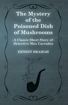 The Mystery of the Poisoned Dish of Mushrooms (... 1473305020 Book Cover