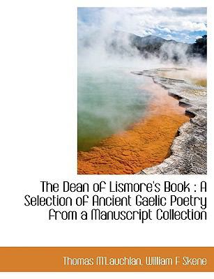 The Dean of Lismore's Book: A Selection of Anci... [Large Print] 1116552426 Book Cover