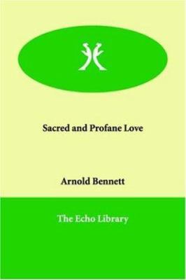 Sacred and Profane Love 1846376734 Book Cover