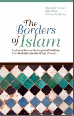 The Borders of Islam: Exploring Huntington's Fa... 1850659737 Book Cover