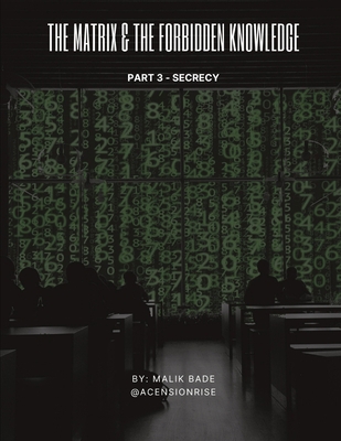 The Matrix & The Forbidden Knowledge (Part 3): ... [Large Print] 1738137759 Book Cover
