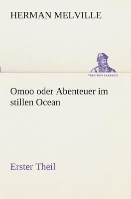 Omoo oder Abenteuer im stillen Ocean [German] 3849531457 Book Cover