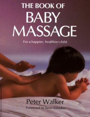 The Book of Baby Massage 1575662825 Book Cover