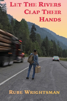 Let The Rivers Clap Their Hands 1886591334 Book Cover