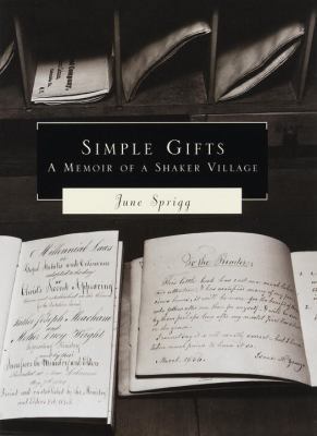 Simple Gifts: A Memoir of a Shaker Village 0679455043 Book Cover