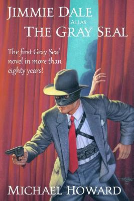 Jimmie Dale, Alias the Gray Seal 1548060461 Book Cover