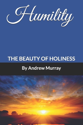 Humility: The Beauty of Holiness (Annotated) 1611046769 Book Cover