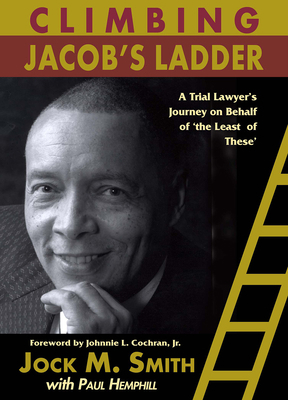 Climbing Jacob's Ladder: A Trial Lawyer's Journ... 1588380785 Book Cover