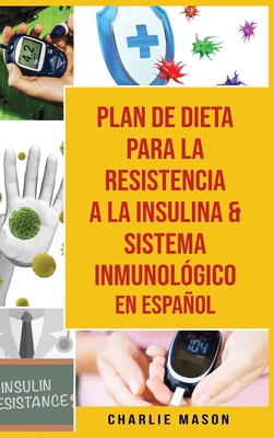 Plan De Dieta Para La Resistencia A La Insulina... [Spanish] 1801331243 Book Cover