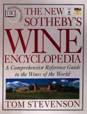 The New Sotheby's Wine Encyclopedia: A Comprehe... 0789420791 Book Cover
