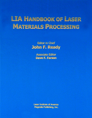Lia Handbook of Laser Materials Processing 3540417702 Book Cover