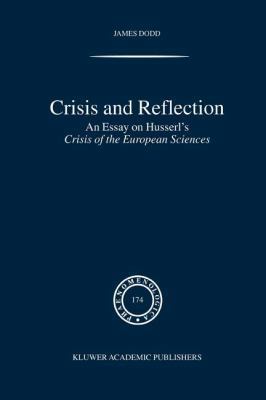 Crisis and Reflection: An Essay on Husserl's Cr... 9048166063 Book Cover