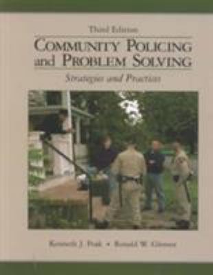 Community Policing and Problem Solving: Strateg... 0130912700 Book Cover