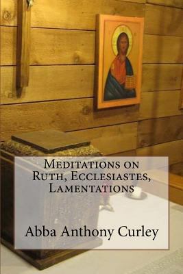 Meditations on Ruth, Ecclesiastes, Lamentations 1548871702 Book Cover