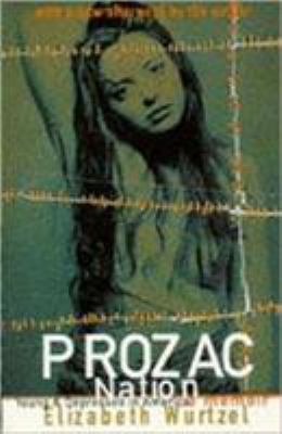 Prozac Nation: Young & Depressed in America. El... 0704380080 Book Cover