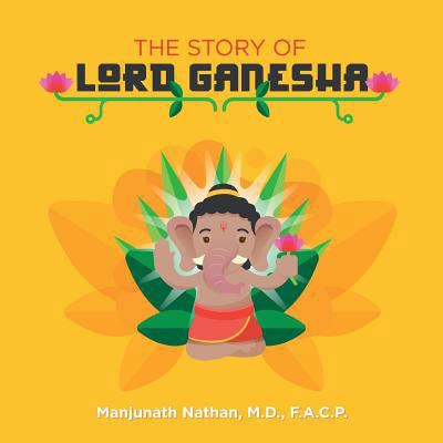 The Story Of Lord Ganesha 171914561X Book Cover