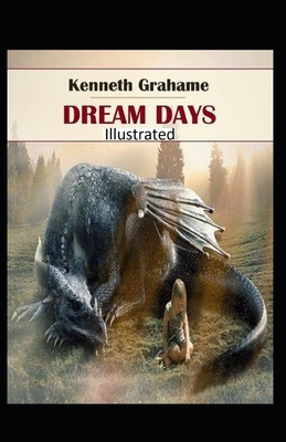 Paperback Dream Days Illustrated Book