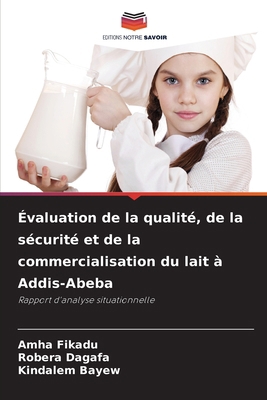Évaluation de la qualité, de la sécurité et de ... [French] 6209037712 Book Cover