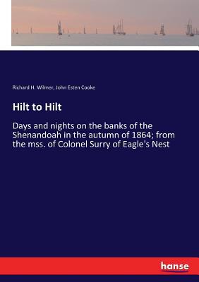 Hilt to Hilt: Days and nights on the banks of t... 3337381138 Book Cover