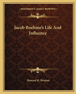 Jacob Boehme's Life And Influence 1162880171 Book Cover