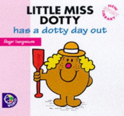 Little Miss Dotty Has a Dotty Day Out (Little M... 0749837179 Book Cover