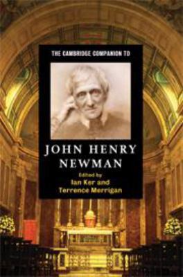 The Cambridge Companion to John Henry Newman 1139002449 Book Cover