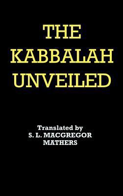 The Kabbalah Unveiled 1936690713 Book Cover