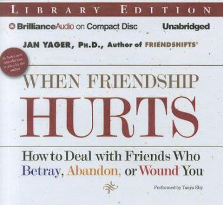 When Friendship Hurts: How to Deal with Friends... 1455877018 Book Cover