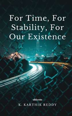 For time, For stability, For our existence 9360160660 Book Cover