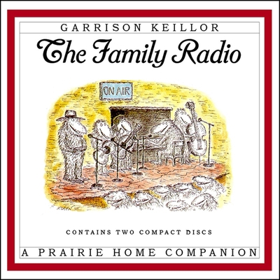 The Family Radio (The Prairie Home Companion Se...            Book Cover