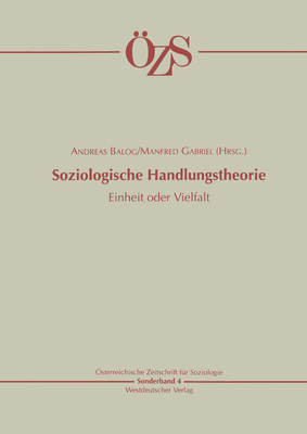 Soziologische Handlungstheorie: Einheit Oder Vi... [German] 3531132709 Book Cover