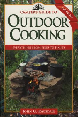 Camper's Guide to Outdoor Cooking: Everything f... 0884156036 Book Cover