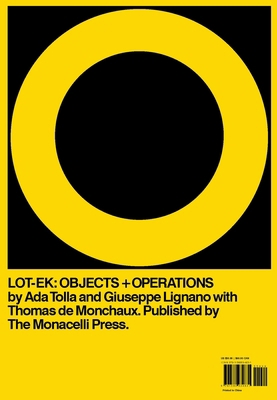Lot-Ek: Objects + Operations 1580934838 Book Cover