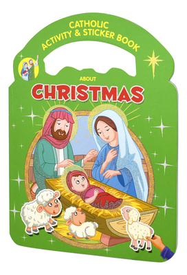 Catholic Activity & Sticker Book about Christmas 1947070908 Book Cover