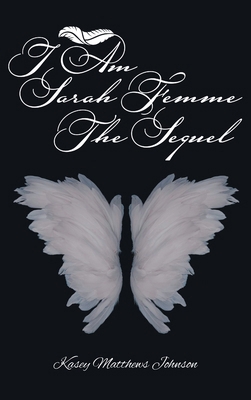 I am Sarah Femme: The Sequel B0DR3Q61ZX Book Cover