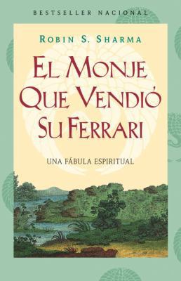 El Monje Que Vendi? Su Ferarri: Una F?bula Espi... [Spanish] 0307475395 Book Cover