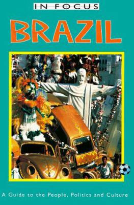 Brazil: A Guide to the People, Politics and Cul... 1566563283 Book Cover