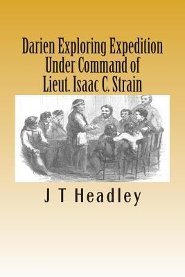 Darien Exploring Expedition: Under Command of L... 148395692X Book Cover