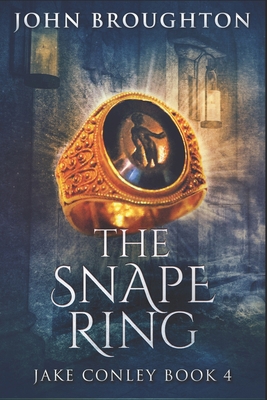 The Snape Ring: Clear Print Edition B08R2CKC8Q Book Cover