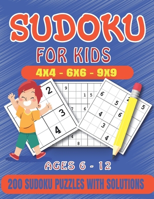 Sudoku For Kids: 200 Sudoku Puzzles For Kids An... B08P3JTSZR Book Cover