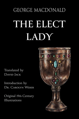 The Elect Lady (Translated): Scots-English Edition 1917830076 Book Cover