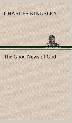 The Good News of God 3849199762 Book Cover