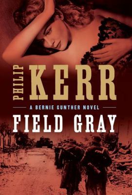 Field Gray 0399157417 Book Cover